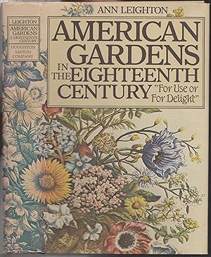 American Gardens in the Eighteenth Century: "for use or for delight"