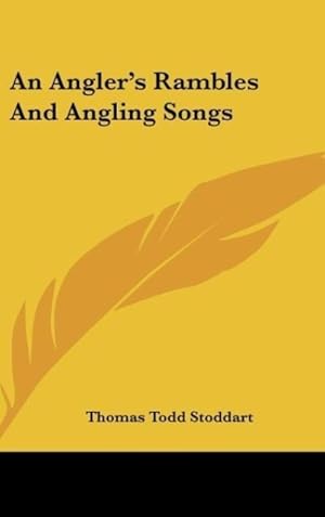 Image du vendeur pour An Angler s Rambles And Angling Songs mis en vente par moluna