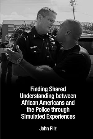 Immagine del venditore per Finding Shared Understanding between African Americans and the Police through Simulated Experiences venduto da moluna