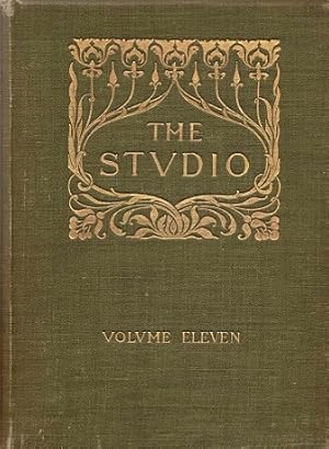 The Studio. An illustrated magazine of fine and applied art. Volume Eleven