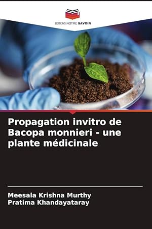 Bild des Verkufers fr Propagation invitro de Bacopa monnieri - une plante mdicinale zum Verkauf von moluna