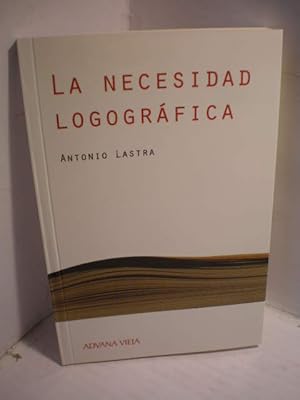 Imagen del vendedor de La necesidad logogrfica a la venta por Librera Antonio Azorn