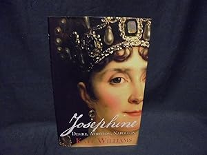 Seller image for Josephine Desire, Ambition, Napoleon * A SIGNED copy * for sale by Gemini-Books