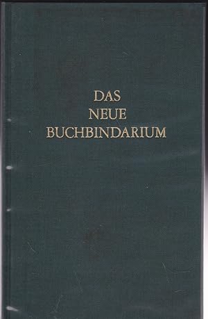 Das Neue Buchbindarium: Zur praktischen Berufskunde der Buchdrucker, Verlagshersteller, Disponent...