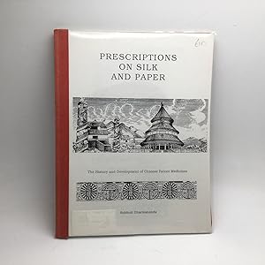 Seller image for PRESCRIPTIONS ON SILK AND PAPER: THE HISTORY AND DEVELOPMENT OF CHINESE PATENT MEDICINES. for sale by Any Amount of Books