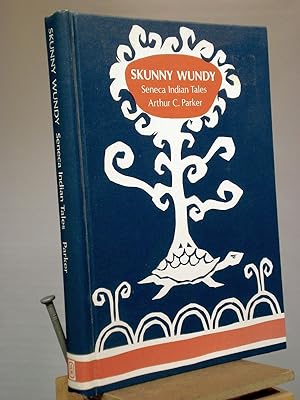 Image du vendeur pour Skunny Wundy: Seneca Indian Tales mis en vente par Henniker Book Farm and Gifts