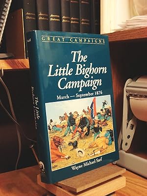 Seller image for The Little Bighorn Campaign: March-September 1876 for sale by Henniker Book Farm and Gifts