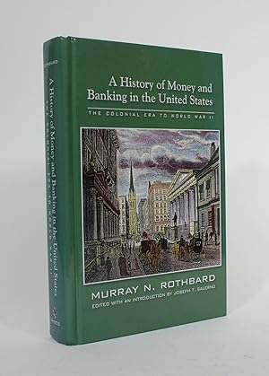 Bild des Verkufers fr A History of Money and Banking in the United States: The Colonial Era to World War II zum Verkauf von Minotavros Books,    ABAC    ILAB
