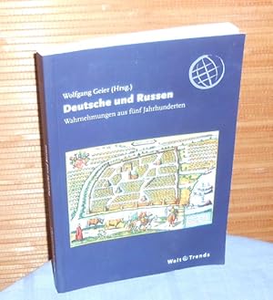 Bild des Verkufers fr Deutsche und Russen - Wahrnehmungen aus fnf Jahrhunderten zum Verkauf von AnimaLeser*Antiquariat