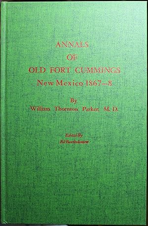 Image du vendeur pour Annals Of Old Fort Cummings New Mexico 1867-8 mis en vente par Old West Books  (ABAA)