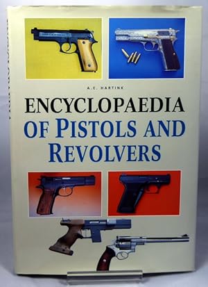 Seller image for Encyclopaedia of Pistols and Revolvers for sale by Horsham Rare Books