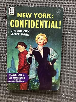 New York: Confidential!; The Big City After Dark; The Lowdown on Its Bright Life (1950 Edition)