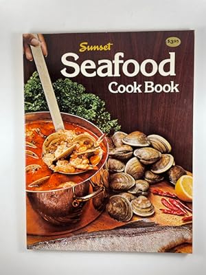 Seller image for Sunset Seafood Cookbook for sale by BookEnds Bookstore & Curiosities