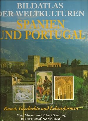 Bild des Verkufers fr Bildatlas der Weltkulturen. Spanien und Portugal. zum Verkauf von Ant. Abrechnungs- und Forstservice ISHGW