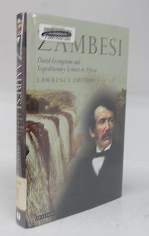 Seller image for Zambesi: David Livingstone and Expeditionary Science in Africa for sale by Attic Books (ABAC, ILAB)