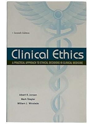 Seller image for Clinical Ethics: A Practical Approach to Ethical Decisions in Clinical Medicine for sale by Yesterday's Muse, ABAA, ILAB, IOBA