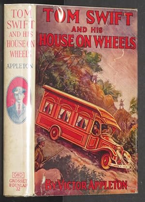 Tom Swift and his house on wheels;: Or, A trip to the mountain of mystery, (His Tom Swift series)