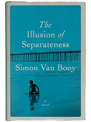 Seller image for The Illusion of Separateness: A Novel for sale by Yesterday's Muse, ABAA, ILAB, IOBA