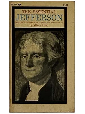 Imagen del vendedor de The Essential Jefferson (BS 154) a la venta por Yesterday's Muse, ABAA, ILAB, IOBA