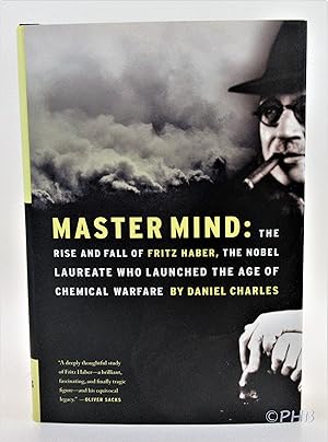 Seller image for Master Mind: The Rise and Fall of Fritz Haber, the Nobel Laureate Who Launched the Age of Chemical Warfare for sale by Post Horizon Booksellers