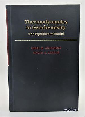 Bild des Verkufers fr Thermodynamics in Geochemistry : The Equilibrium Model zum Verkauf von Post Horizon Booksellers
