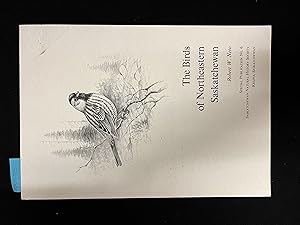 Seller image for The Birds of Northeastern Saskatchewan for sale by George Strange's Bookmart