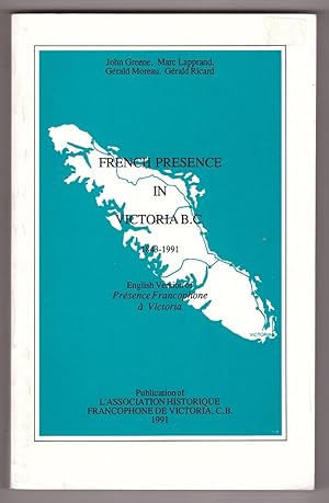 Image du vendeur pour French Presence In Victoria, B.C. mis en vente par Ainsworth Books ( IOBA)