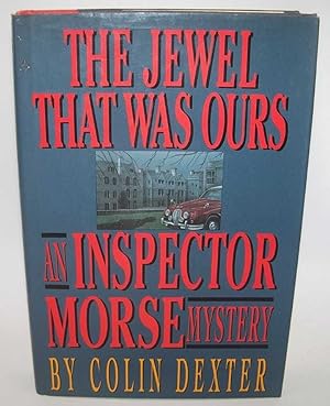 Imagen del vendedor de The Jewel That Was Ours: An Inspector Morse Mystery a la venta por Easy Chair Books