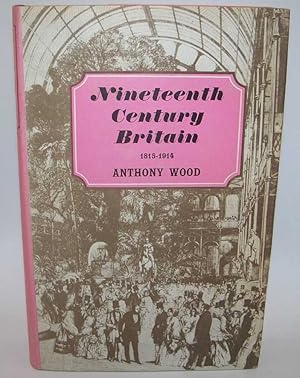 Seller image for Nineteenth Century Britain 1815-1914 for sale by Easy Chair Books