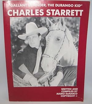 Seller image for Charles Starrett: Gallant Defender, The Durango Kid for sale by Easy Chair Books