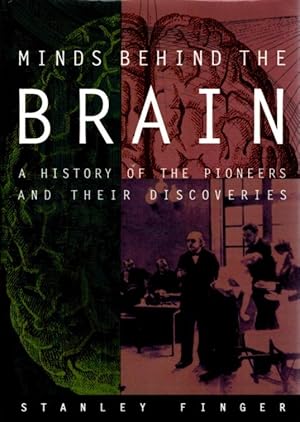 Immagine del venditore per MINDS BEHIND THE BRAIN: A History of the Pioneers and Their Discoveries venduto da By The Way Books