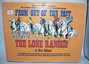From Out of the Past: A Pictorial History of the Lone Ranger