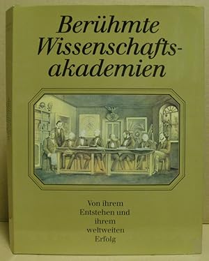 Bild des Verkufers fr Berhmte Wissenschaftsakademien. Von Ihrem Entstehen und ihrem weltweiten Erfolg. zum Verkauf von Nicoline Thieme