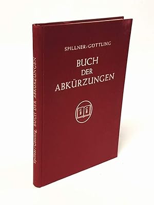Seller image for Buch der Abkrzungen. Gesammelt und erlutert. for sale by Antiquariat Dennis R. Plummer