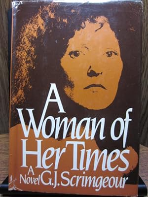Imagen del vendedor de A WOMAN OF HER TIMES a la venta por The Book Abyss