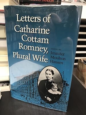 Seller image for Letters of Catharine Cottam Romney, Plural Wife for sale by THE PRINTED GARDEN, ABA, MPIBA