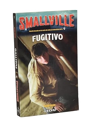 Imagen del vendedor de FUGITIVO (SMALLVILLE 7) a la venta por Librera Monogatari