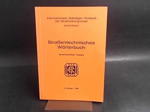 Straßentechnisches Wörterbuch. Deutschsprachige Ausgabe. [Via Vita] Redaktion: H. Kühn/S. Dahm, K...