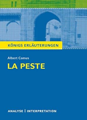 Textanalyse und Interpretation zu Albert Camus, La peste : alle erforderlichen Infos für Abitur, ...