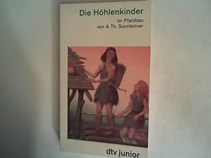 Bild des Verkufers fr Die Hhlenkinder - Im Pfahlbau zum Verkauf von ANTIQUARIAT FRDEBUCH Inh.Michael Simon