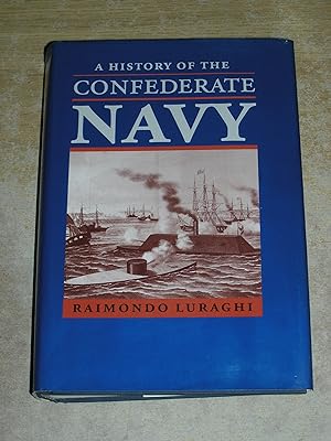 Image du vendeur pour A History of the Confederate Navy mis en vente par Neo Books