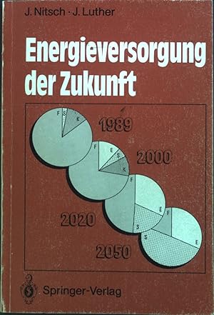 Bild des Verkufers fr Energieversorgung der Zukunft : Rationelle Energienutzung und erneuerbare Quellen. zum Verkauf von books4less (Versandantiquariat Petra Gros GmbH & Co. KG)