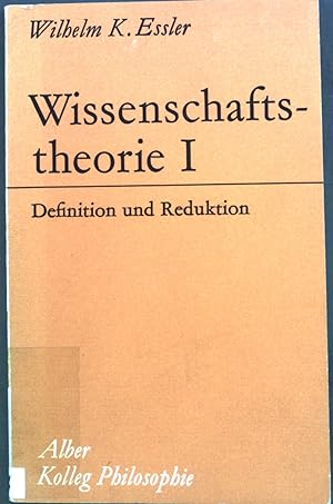 Imagen del vendedor de Wissenschaftstheorie I : Definition und Reduktion. Kolleg Philosophie a la venta por books4less (Versandantiquariat Petra Gros GmbH & Co. KG)