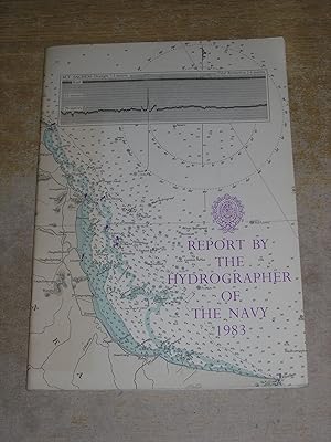 Imagen del vendedor de Report By The Hydrographer Of The Navy 1983 a la venta por Neo Books