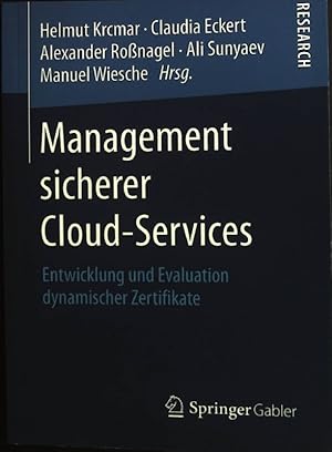 Bild des Verkufers fr Management sicherer Cloud-Services : Entwicklung und Evaluation dynamischer Zertifikate. zum Verkauf von books4less (Versandantiquariat Petra Gros GmbH & Co. KG)