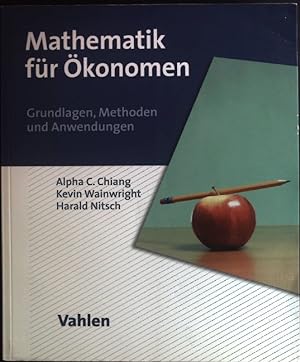 Seller image for Mathematik für Ökonomen : Grundlagen, Methoden und Anwendungen. for sale by books4less (Versandantiquariat Petra Gros GmbH & Co. KG)