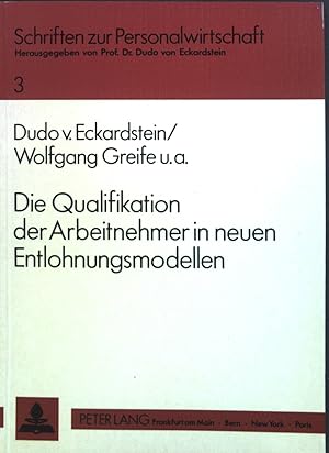 Seller image for Die Qualifikation der Arbeitnehmer in neuen Entlohnungsmodellen : Zur Funktion von Modellen des Qualifikationslohns in personalwirtschaftlichen und gewerkschaftlichen Strategien. Schriften zur Personalwirtschaft ; Bd. 3 for sale by books4less (Versandantiquariat Petra Gros GmbH & Co. KG)