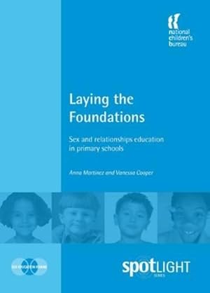 Seller image for Laying the Foundations: Sex and Relationships Education in primary schools for sale by WeBuyBooks