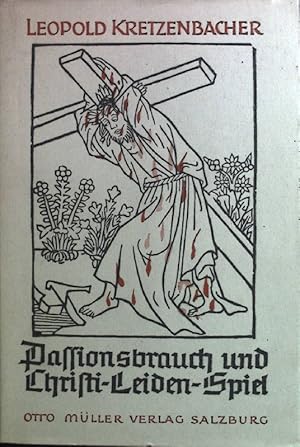 Bild des Verkufers fr Passionsbrauch und Christi-Leiden-Spiel, in den Sdost-Alpenlndern zum Verkauf von books4less (Versandantiquariat Petra Gros GmbH & Co. KG)