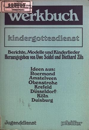 Bild des Verkufers fr Werkbuch kindergottesdienst : Berichte, Modelle und Kinderlieder. zum Verkauf von books4less (Versandantiquariat Petra Gros GmbH & Co. KG)